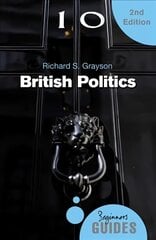 British Politics: A Beginner's Guide 2nd Revised edition kaina ir informacija | Socialinių mokslų knygos | pigu.lt