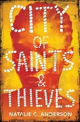 City of Saints & Thieves kaina ir informacija | Knygos paaugliams ir jaunimui | pigu.lt