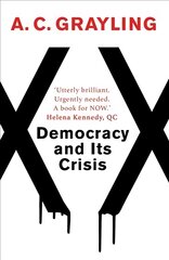 Democracy and Its Crisis цена и информация | Книги по социальным наукам | pigu.lt