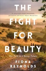 Fight for Beauty: Our Path to a Better Future цена и информация | Книги по социальным наукам | pigu.lt