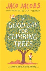 Good Day for Climbing Trees цена и информация | Книги для подростков и молодежи | pigu.lt