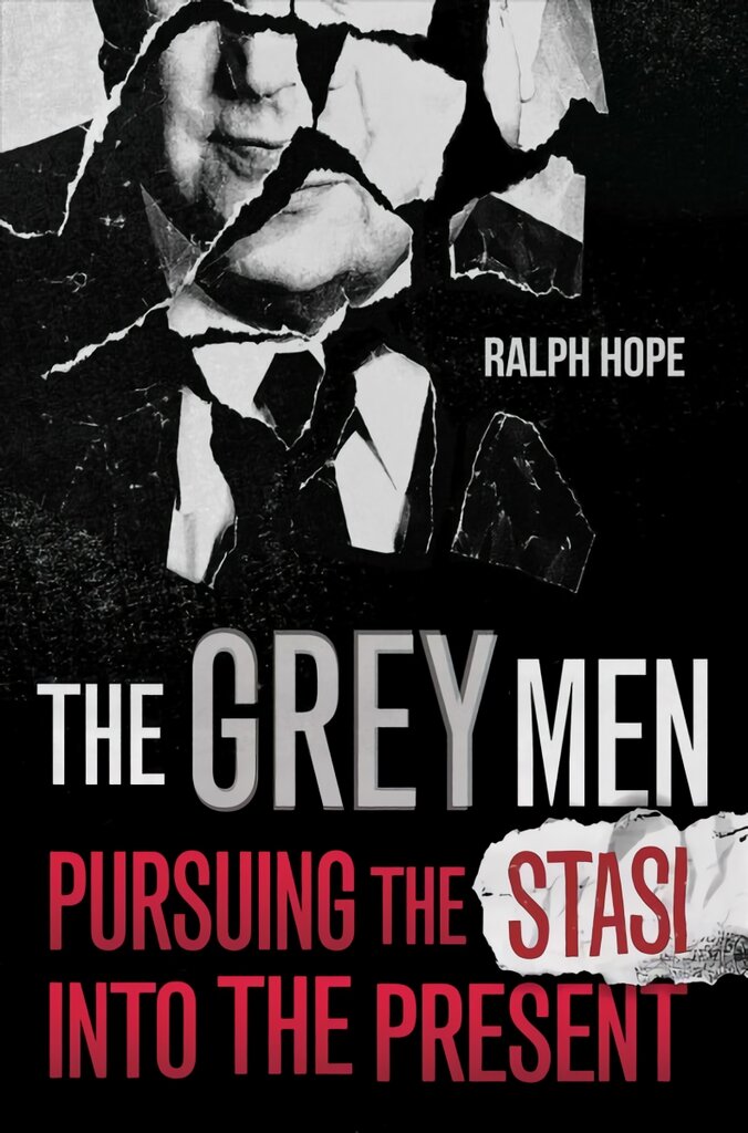 Grey Men: Pursuing the Stasi into the Present цена и информация | Ekonomikos knygos | pigu.lt