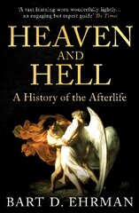 Heaven and Hell: A History of the Afterlife цена и информация | Духовная литература | pigu.lt