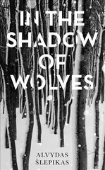 In the Shadow of Wolves: A Times Book of the Year, 2019 Hardback цена и информация | Фантастика, фэнтези | pigu.lt