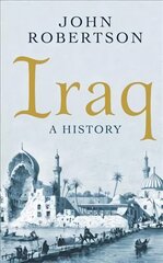 Iraq: A History цена и информация | Исторические книги | pigu.lt