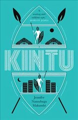 Kintu: From the winner of the Jhalak Prize, 2021 kaina ir informacija | Fantastinės, mistinės knygos | pigu.lt