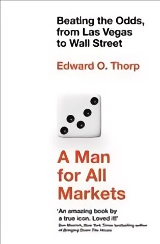 Man for All Markets: Beating the Odds, from Las Vegas to Wall Street цена и информация | Biografijos, autobiografijos, memuarai | pigu.lt