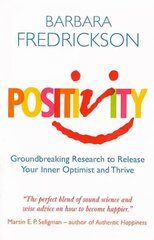 Positivity: Groundbreaking Research to Release Your Inner Optimist and Thrive цена и информация | Самоучители | pigu.lt