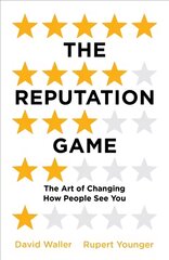 Reputation Game: The Art of Changing How People See You MMP цена и информация | Книги по экономике | pigu.lt