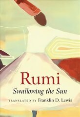 Rumi: Swallowing the Sun kaina ir informacija | Poezija | pigu.lt