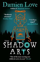 Shadow Arts: 'A dark, mysterious, adrenaline-pumping rollercoaster of a story' Kieran Larwood kaina ir informacija | Knygos paaugliams ir jaunimui | pigu.lt