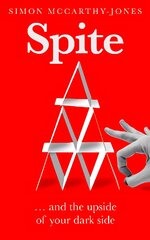 Spite: and the Upside of Your Dark Side kaina ir informacija | Ekonomikos knygos | pigu.lt