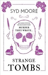 Strange Tombs - An Essex Witch Museum Mystery: An Essex Witch Museum Mystery kaina ir informacija | Fantastinės, mistinės knygos | pigu.lt