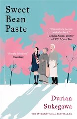 Sweet Bean Paste: The International Bestseller kaina ir informacija | Fantastinės, mistinės knygos | pigu.lt