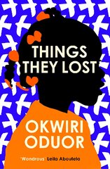 Things They Lost: 'Magical, beguiling... Things They Lost carries echoes of Toni Morrison's Beloved' Guardian цена и информация | Фантастика, фэнтези | pigu.lt