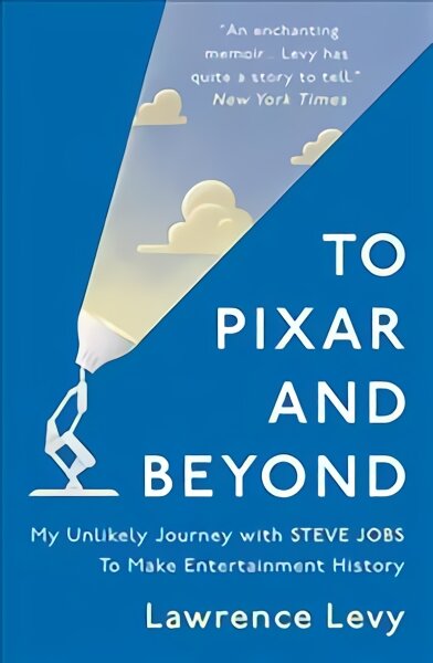 To Pixar and Beyond: My Unlikely Journey with Steve Jobs to Make Entertainment History kaina ir informacija | Knygos apie meną | pigu.lt