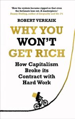 Why You Won't Get Rich: And Why You Deserve Better Than This цена и информация | Книги по социальным наукам | pigu.lt