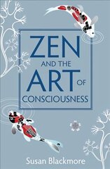 Zen and the Art of Consciousness цена и информация | Духовная литература | pigu.lt