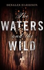 Waters and the Wild цена и информация | Фантастика, фэнтези | pigu.lt