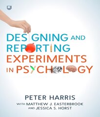 Designing and Reporting Experiments in Psychology 4th edition цена и информация | Книги по социальным наукам | pigu.lt