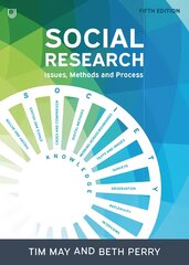 Social Research: Issues, Methods and Process 5th edition цена и информация | Книги по социальным наукам | pigu.lt