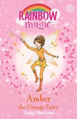 Rainbow Magic: Amber the Orange Fairy: The Rainbow Fairies Book 2, Book 2 kaina ir informacija | Knygos paaugliams ir jaunimui | pigu.lt