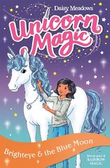 Unicorn Magic: Brighteye and the Blue Moon: Series 2 Book 4 kaina ir informacija | Knygos paaugliams ir jaunimui | pigu.lt