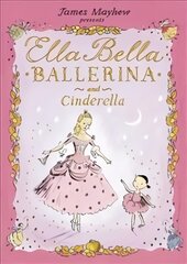Ella Bella Ballerina and Cinderella kaina ir informacija | Knygos mažiesiems | pigu.lt