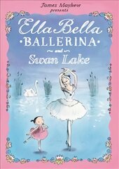 Ella Bella Ballerina and Swan Lake kaina ir informacija | Knygos mažiesiems | pigu.lt