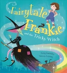 Fairytale Frankie and the Tricky Witch kaina ir informacija | Knygos mažiesiems | pigu.lt