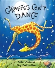 Giraffes Can't Dance: International No.1 Bestseller New edition цена и информация | Книги для малышей | pigu.lt