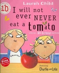 Charlie and Lola: I Will Not Ever Never Eat A Tomato: Board Book цена и информация | Книги для малышей | pigu.lt
