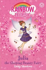 Rainbow Magic: Julia the Sleeping Beauty Fairy: The Fairytale Fairies Book 1, Book 1 kaina ir informacija | Knygos paaugliams ir jaunimui | pigu.lt