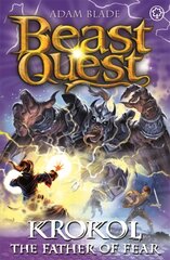 Beast Quest: Krokol the Father of Fear: Series 24 Book 4 kaina ir informacija | Knygos paaugliams ir jaunimui | pigu.lt