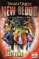 Beast Quest: New Blood: The Lost Tomb: Book 3 цена и информация | Книги для подростков и молодежи | pigu.lt