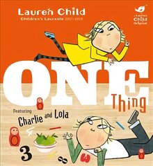 Charlie and Lola: One Thing: Board Book цена и информация | Книги для малышей | pigu.lt