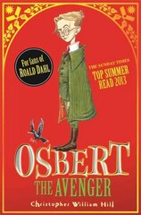 Tales from Schwartzgarten: Osbert the Avenger: Book 1, Book 1 цена и информация | Книги для подростков и молодежи | pigu.lt