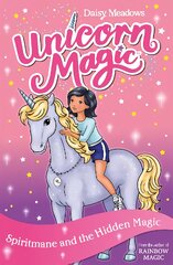 Unicorn Magic: Spiritmane and the Hidden Magic: Series 3 Book 4 цена и информация | Книги для подростков и молодежи | pigu.lt