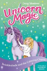 Unicorn Magic: Twinkleshade and the Calming Charm: Series 4 Book 3 цена и информация | Книги для подростков  | pigu.lt