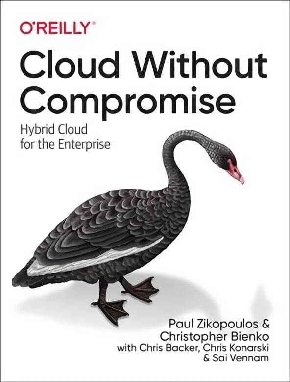 Cloud without Compromise: Hybrid Cloud for the Enterprise kaina ir informacija | Ekonomikos knygos | pigu.lt