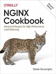 Nginx Cookbook: Advanced Recipes for High-Performance Load Balancing 2nd New edition kaina ir informacija | Ekonomikos knygos | pigu.lt