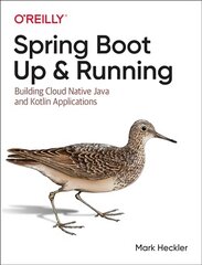 Spring Boot: Up and Running: Building Cloud Native Java and Kotlin Applications цена и информация | Книги по экономике | pigu.lt