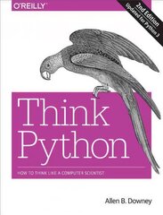 Think Python, 2e: How to Think Like a Computer Scientist 2nd Revised edition kaina ir informacija | Ekonomikos knygos | pigu.lt