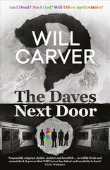 Daves Next Door: The shocking, explosive new thriller from cult bestselling author Will Carver kaina ir informacija | Fantastinės, mistinės knygos | pigu.lt