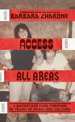 Access All Areas: A Backstage Pass Through 50 Years of Music And Culture цена и информация | Биографии, автобиогафии, мемуары | pigu.lt