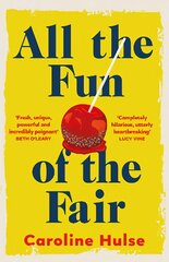 All the Fun of the Fair: A hilarious, brilliantly original coming-of-age story that will capture your   heart цена и информация | Фантастика, фэнтези | pigu.lt