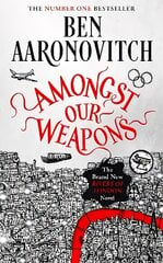 Amongst Our Weapons: The Brand New Rivers Of London Novel kaina ir informacija | Fantastinės, mistinės knygos | pigu.lt