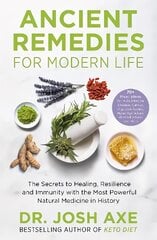 Ancient Remedies for Modern Life: from the bestselling author of Keto Diet kaina ir informacija | Saviugdos knygos | pigu.lt