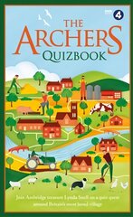 Archers Quizbook: Join Ambridge treasure Lynda Snell on a quiz quest around Britain's most loved village kaina ir informacija | Knygos apie sveiką gyvenseną ir mitybą | pigu.lt