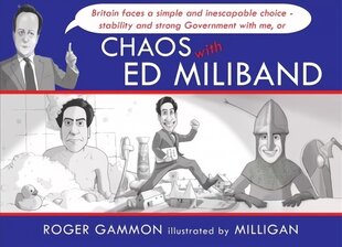 Chaos with Ed Miliband kaina ir informacija | Fantastinės, mistinės knygos | pigu.lt